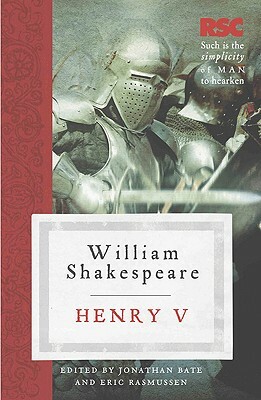 Henry V by Jonathan Bate, Eric Rasmussen