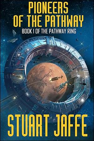 Pioneers of the Pathway by Stuart Jaffe