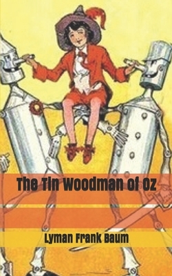 The Tin Woodman of Oz by L. Frank Baum