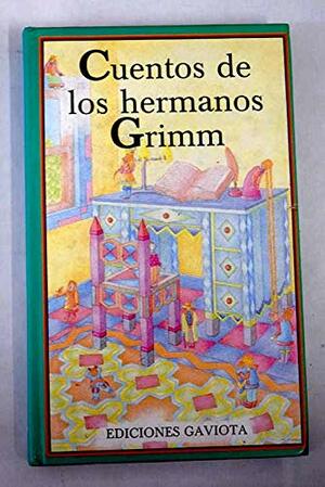 Cuentos de Los Hermanos Grimm by Jacob Grimm