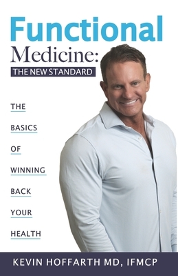 Functional Medicine: The New Standard by 