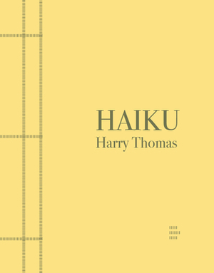 Haiku by Harry Thomas