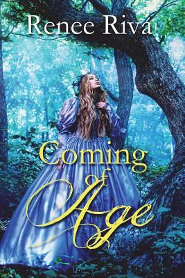 Coming of Age: Four Stories of Young Life and Adventure by Renee Riva