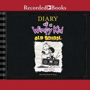 Diary of a Wimpy Kid: Old School by Jeff Kinney