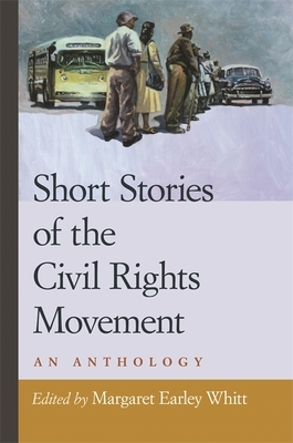 Short Stories of the Civil Rights Movement: An Anthology by 