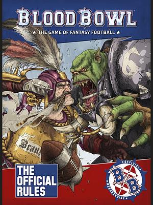 Blood Bowl: The Game of Fantasy Football - The Official Rules by Games Workshop