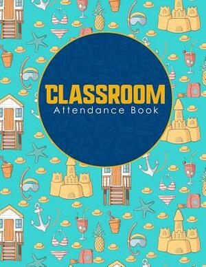 Classroom Attendance Book by Rogue Plus Publishing