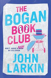 The Bogan Book Club by John Larkin