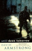 Until Dawn Tomorrow by David Armstrong