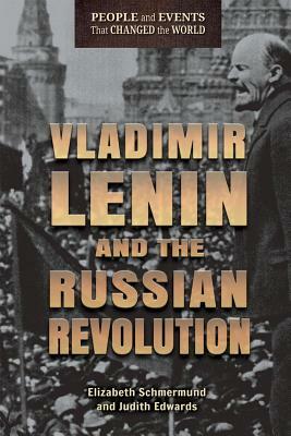 Vladimir Lenin and the Russian Revolution by Judith Edwards, Elizabeth Schmermund