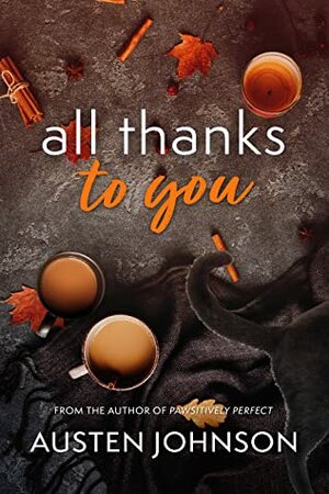 All Thanks to You (Romancing the Holidays #3) by L. Austen Johnson