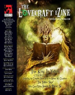 Lovecraft eZine Issue 30 - April 2014 by Jayaprakash Sathyamurthy, Joseph S. Pulver Sr., Mike Davis, Michael Griffin, Pete Rawlik, Ann Schwader, Rick Lai, Robert M. Price, Tom Lynch