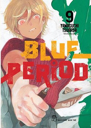 Blue Period, tập 9 by Ukato Mai, Tsubasa Yamaguchi