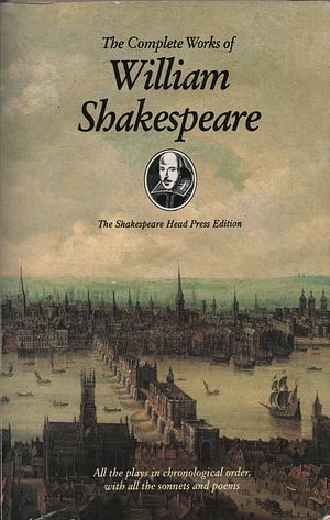 The Complete Works of William Shakespeare by William Shakespeare