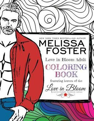 Love in Bloom Adult Coloring Book by Jessica Hildreth, Melissa Foster