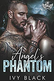 Angel's Phantom: An Alpha Male MC Biker Romance by Ivy Black