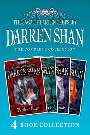 The Saga of Larten Crepsley 1-4 (Birth of a Killer; Ocean of Blood; Palace of the Damned; Brothers to the Death) (The Saga of Larten Crepsley) by Darren Shan