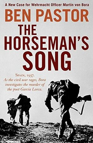 The Horseman's Song by Ben Pastor