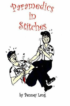 Paramedics in Stitches by Jane Farmer, Penney Lang