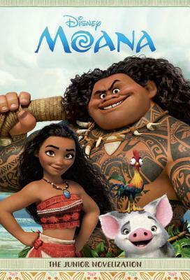 Moana: The Junior Novelization (Disney Moana) by Suzanne Francis