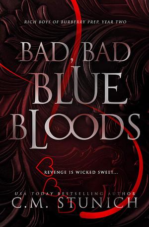 Bad, Bad Bluebloods by C.M. Stunich