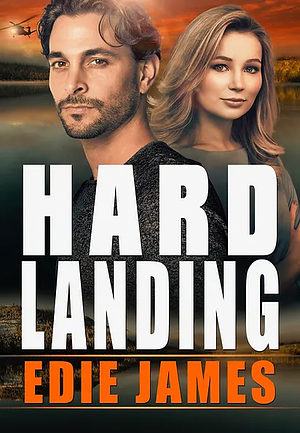 Hard Landing by Edie James
