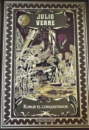 Robur el conquistador by Jules Verne