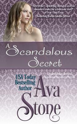 A Scandalous Secret by Ava Stone