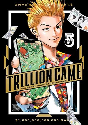 Trillion Game, Vol. 5 by Riichiro Inagaki