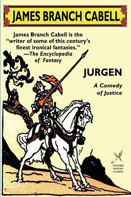 Jurgen: A Comedy of Justice by James Branch Cabell