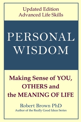 Personal Wisdom by Robert A. Brown