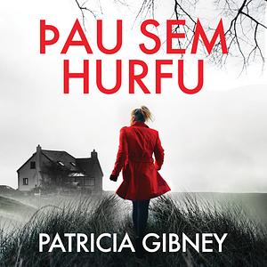 Þau sem hurfu by Patricia Gibney