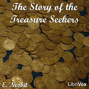 The Story Of The Treasure Seekers by E. Nesbit