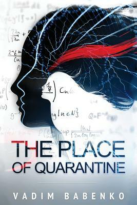 The Place of Quarantine by Vadim Babenko