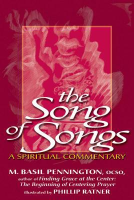 Song of Songs: A Spiritual Commentary by M. Basil Pennington