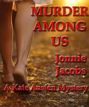 Murder Among Us: A Kate Austen Mystery by Jonnie Jacobs