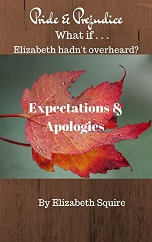 Expectations & Apologies by Elizabeth Squire