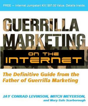 Guerrilla Marketing on the Internet by Jay Levinson