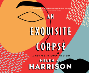 An Exquisite Corspe by Helen A. Harrison