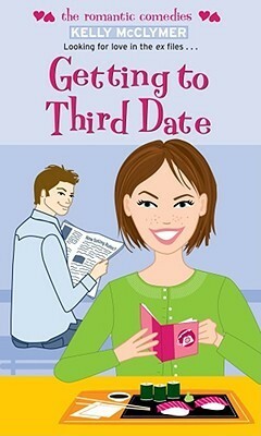 Getting to Third Date by Kelly McClymer