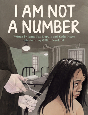 I Am Not a Number by Jenny Kay Dupuis, Kathy Kacer