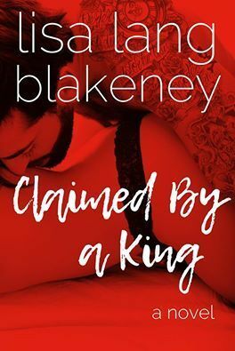 Claimed by a King by Lisa Lang Blakeney