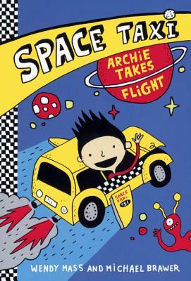 Archie Takes Flight by Michael Brawer, Wendy Mass