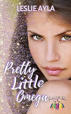 Pretty Little Omega by Leslie Ayla