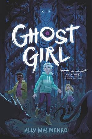 Ghost Girl by Ally Malinenko