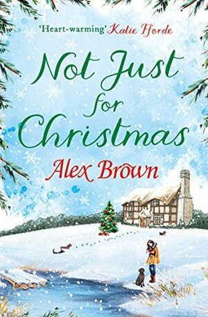 Not Just For Christmas by Alexandra Brown