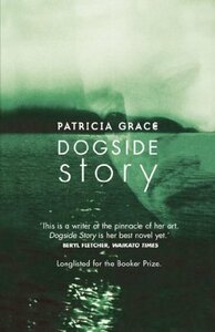 Dogside Story by Patricia Grace