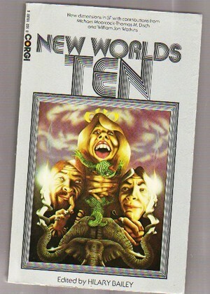 New Worlds 10 by Chris Young, Nicholas Emmett, Bruce McAllister, William Jon Watkins, Geoff Ryman, Robert Calvert, Michael Moorcock, Anna Ostrowska, John Clute, Keith Roberts, Peter Jobling, Adrian Eckersley, Michael Butterworth, Barrington J. Bayley, Hilary Bailey, William Nabors, Robert Meadley, Thomas M. Disch