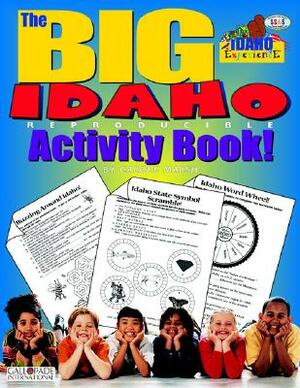 The Big Idaho Activity Book! by Carole Marsh