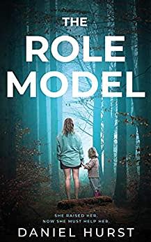 The Role Model by Daniel Hurst